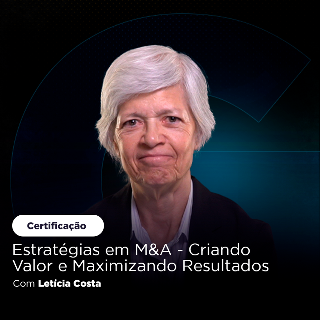 Certificação Profissional em Estratégias em M&A – Criando Valor e Maximizando Resultados