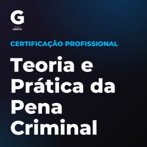 Certificação Profissional em Teoria e Prática da Pena Criminal