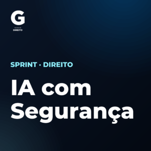 IA com Segurança: Sigilo, OAB (Rec. 001/2024) e LGPD