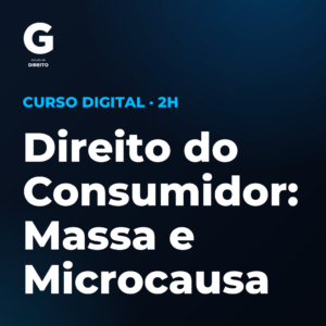 Direito do Consumidor: Massa e Microcausa