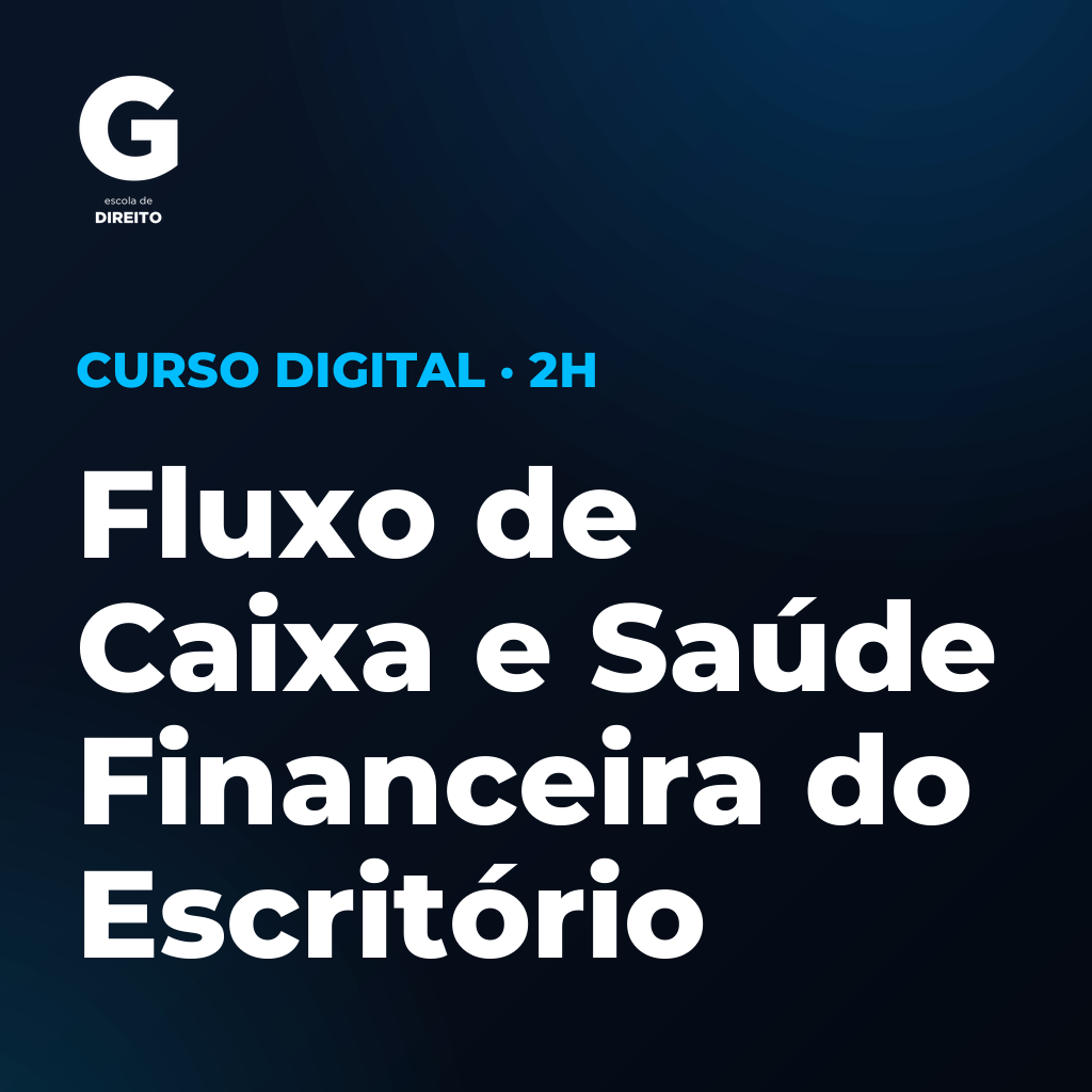 Fluxo de Caixa e Saúde Financeira do Escritório