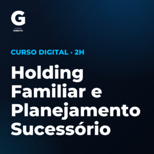Holding Familiar e Planejamento Sucessório
