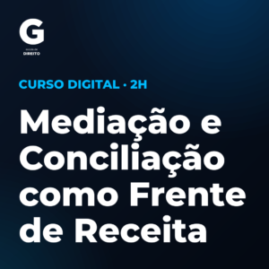 Mediação e Conciliação como Frente de Receita