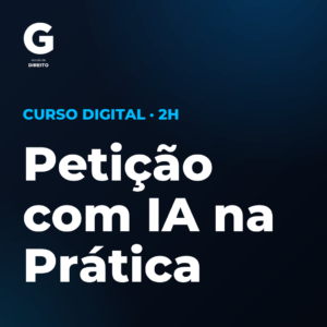 Petição com IA na Prática