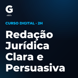 Redação Jurídica Clara e Persuasiva